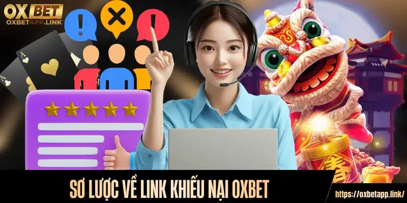 Sơ lược về link khiếu nại Oxbet