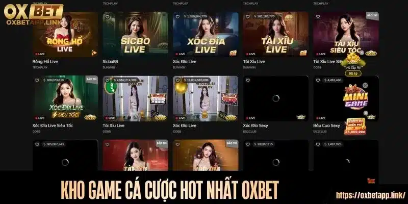 Kho game cá cược hot nhất Oxbet