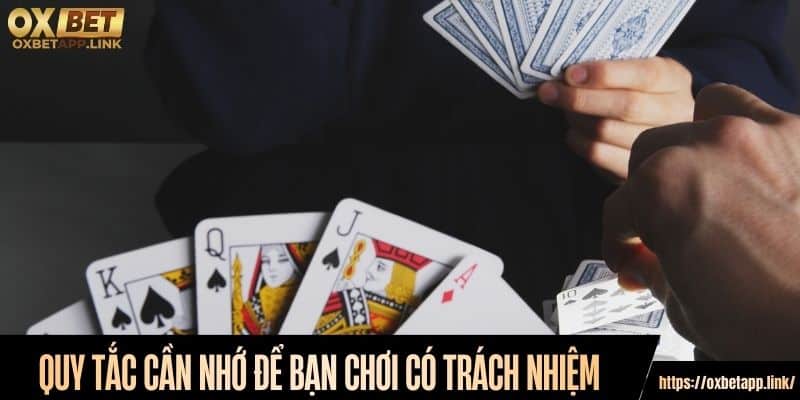 Quy tắc cần nhớ để bạn chơi có trách nhiệm