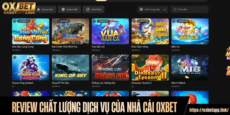 Review chi tiết chất lượng dịch vụ của nhà cái Oxbet