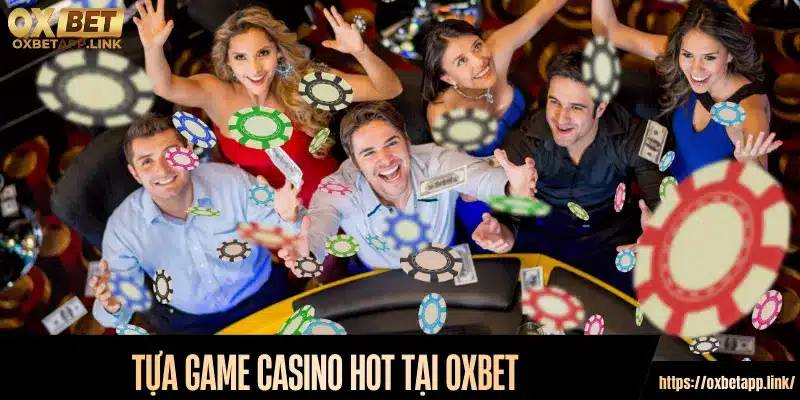 Tựa game Casino HOT tại Oxbet 