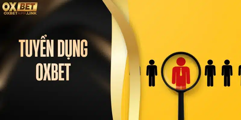 tuyển dụng Oxbet